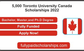 5,000 Toronto University Canada Scholarships 2022 | Fully Funded