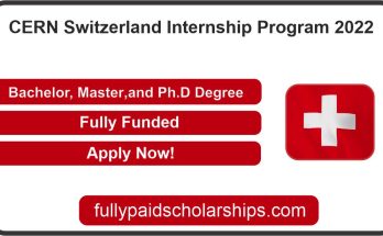 CERN Switzerland Internship Program 2022 (Fully Funded)