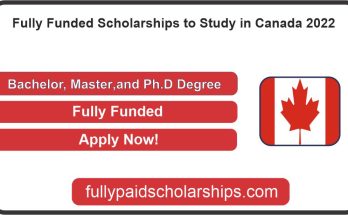 Fully Funded Scholarships to Study in Canada 2022