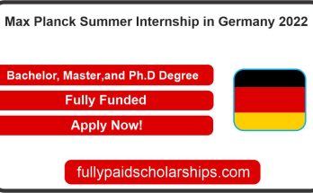 Max Planck Summer Internship in Germany 2022 | Fully Funded