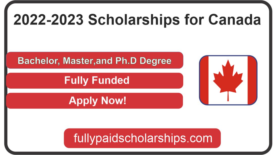 2022-2023 Scholarships For Canada (Fully Funded)