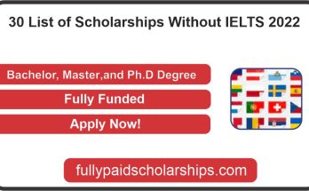 30 List of Scholarships Without IELTS 2022 (Fully Funded)