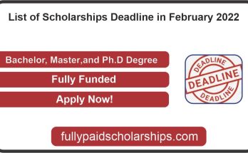 List of Scholarships Deadline in February 2022