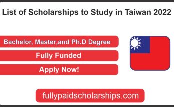 List of Scholarships to Study in Taiwan 2022 | Fully Funded