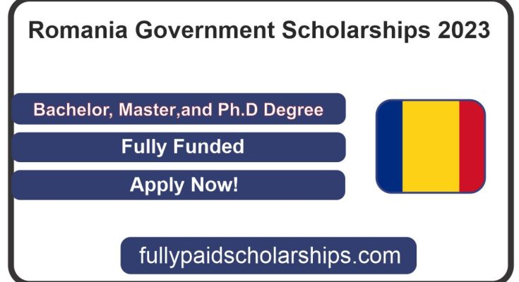 Romania Government Scholarships 2023 | Study in Romania