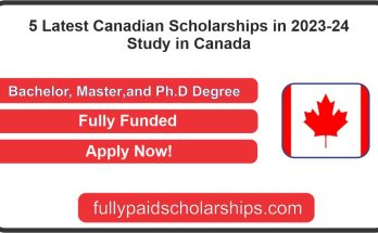 5 Latest Canadian Scholarships in 2023-24 | Study in Canada