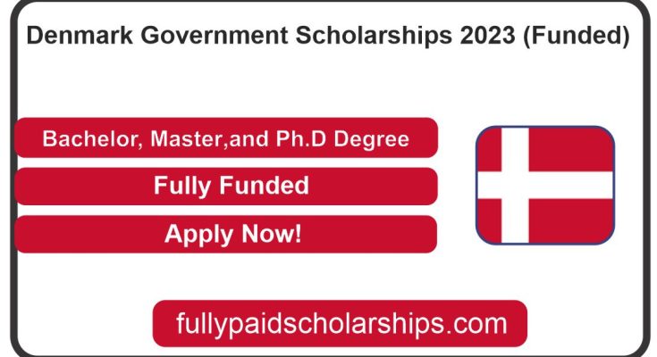 Denmark Government Scholarships 2023 (Funded)