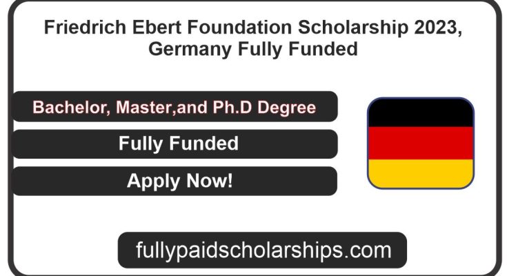 Friedrich Ebert Foundation Scholarship 2023, Germany | Fully Funded