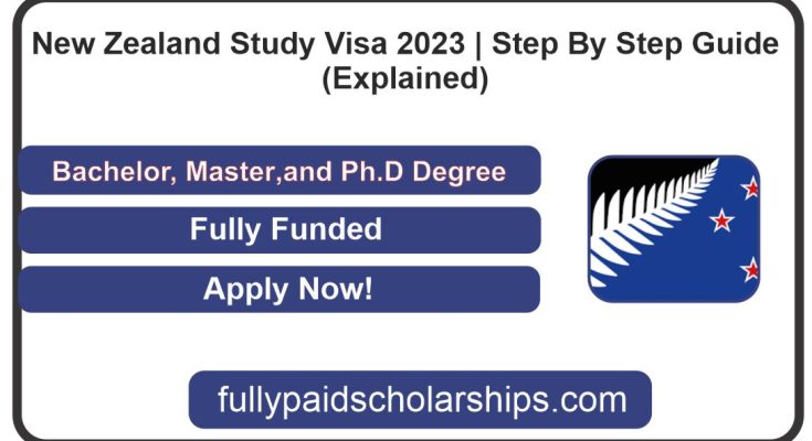 New Zealand Study Visa 2023 | Step By Step Guide (Explained)