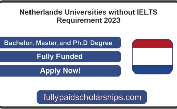 Netherlands Universities without IELTS Requirement 2023