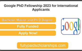 Google PhD Fellowship 2023 for International Applicants