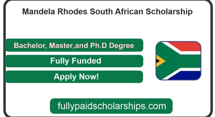 Mandela Rhodes South African Scholarship In 2023