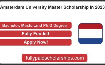 Amsterdam University Master Scholarship In 2023
