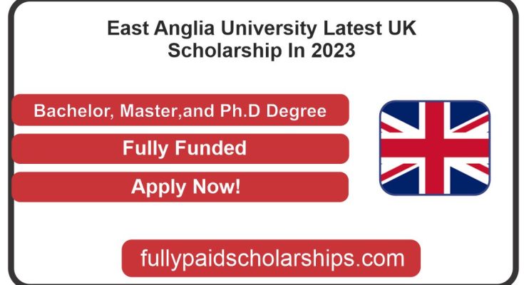 East Anglia University Latest UK Scholarship In 2023