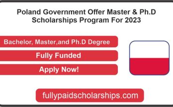 Poland Government Offer Master & Ph.D Scholarships Program For 2023