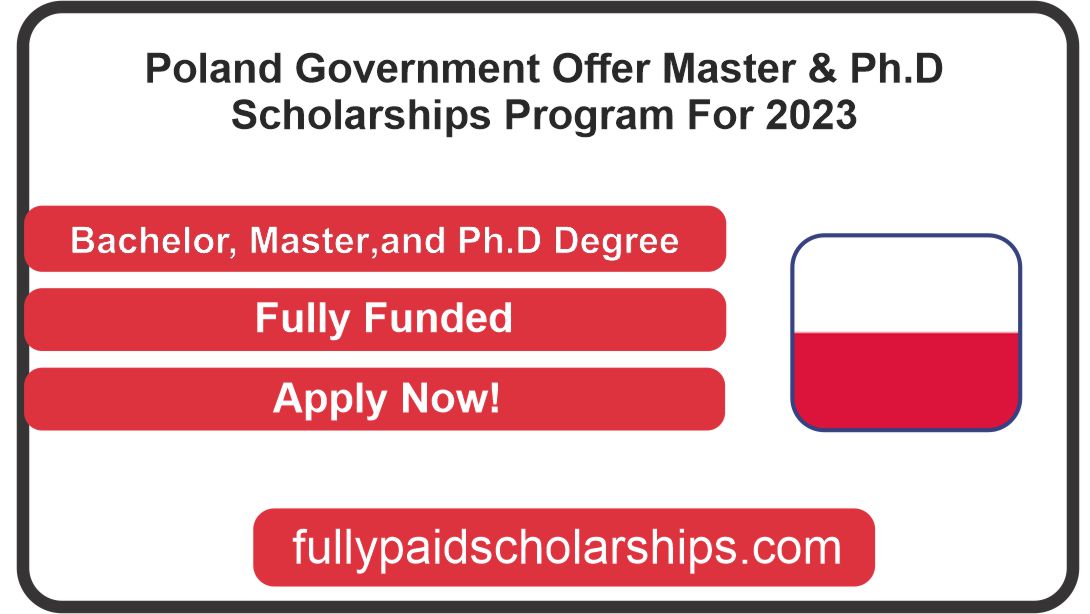 Poland Government Offer Master & Ph.D Scholarships Program For 2023 ...