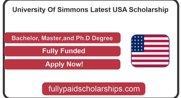 University Of Simmons Latest USA Scholarship In 2023
