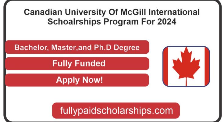 Canadian University Of McGill International Schoalrships Program For 2024