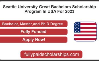 Seattle University Great Bachelors Scholarship Program In USA For 2023