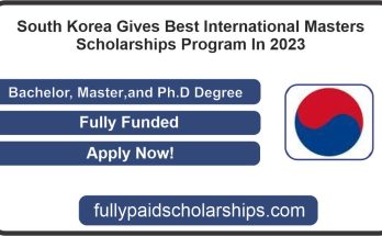South Korea Gives Best International Masters Scholarships Program In 2023
