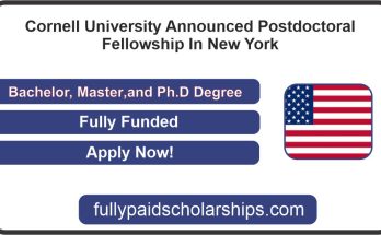 Cornell University Announced Highly Top 05 Postdoctoral Fellowship In New