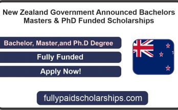 New Zealand Government Announced Bachelors Masters & PhD Funded Scholarships