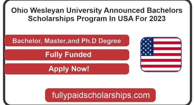 Ohio Wesleyan University Announced Bachelors Scholarships Program In USA For 2023