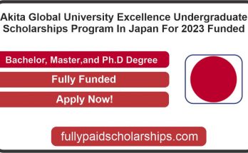 Akita Global University Excellence Undergraduate Scholarships Program In Japan For 2023