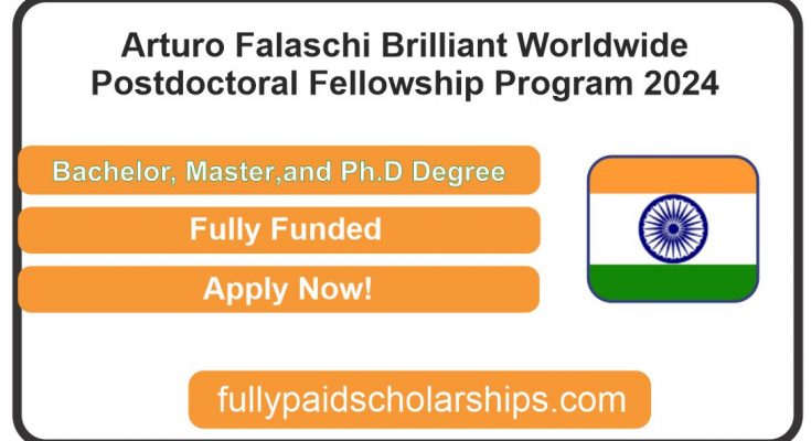 Arturo Falaschi Brilliant Worldwide Postdoctoral Fellowship Program 2024