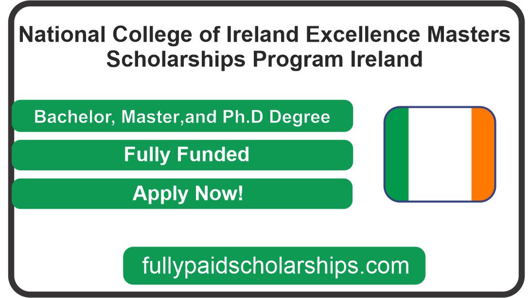 National College Of Ireland Excellence Masters Scholarships Program In Ireland For 2024 