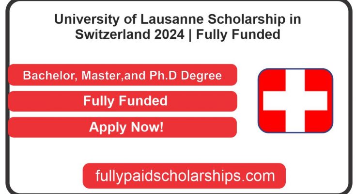 University of Lausanne Scholarship in Switzerland 2024 Fully Funded