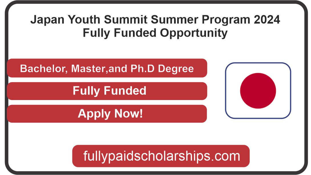 Japan Youth Summit Summer Program 2024 Fully Funded Opportunity Fully