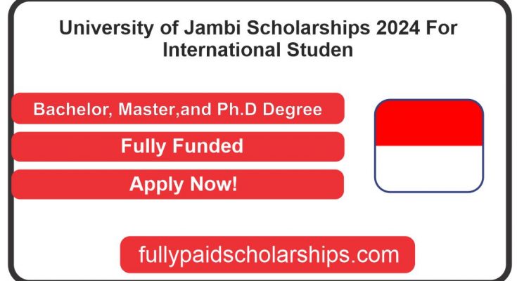 University of Jambi Scholarships 2024